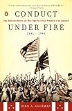 Conduct Under Fire: Four American Doctors and Their Fight for Life as Prisoners of the Japanese, 194 by John A. Glusman