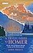 A Travel Guide to Homer: On the Trail of Odysseus Through Turkey and the Mediterranean