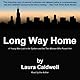 Long Way Home: A Young Man Lost in the System and the Two Women Who Found Him