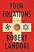 Four Equations by Robert Landori