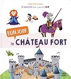 Bonjour le château fort by