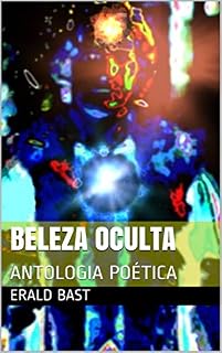 Livro BELEZA OCULTA: ANTOLOGIA POÉTICA