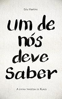 Livro Um de nós deve saber: A divina tragédia de Klaus
