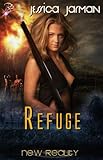 Refuge (New Reality Series, Book Eight) by Jessica Jarman