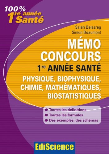 Mémo concours, 1re année santé, physique, biophysique, chimie, mathématiques, biostatiques