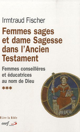 Femmes sages et dame Sagesse dans l'Ancien Testament