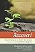 Image of Recover!: Stop Thinking Like an Addict and Reclaim Your Life with The PERFECT Program