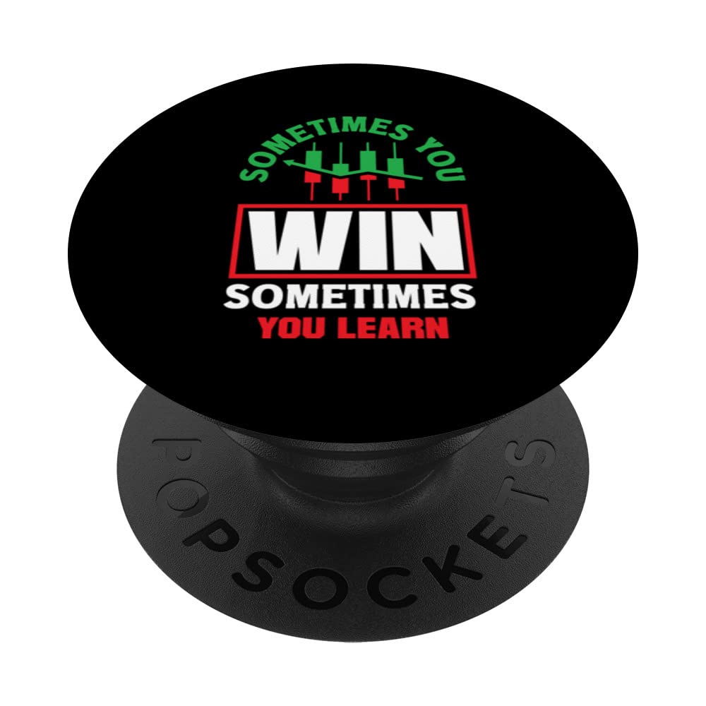 Sometimes You Win Sometimes You Learn Investor Day PopSockets Swappable PopGrip