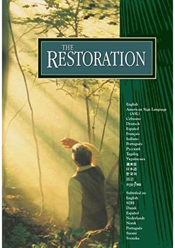 The Restoration (The Church Of Jesus Christ Of Latter-Day Saints)