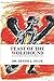 Feast of the Wolfhound: (An Alexandrian Epic & Multitudinous Tale) by
