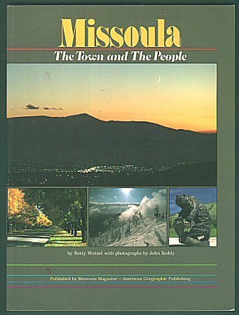 Missoula: The Town and the People