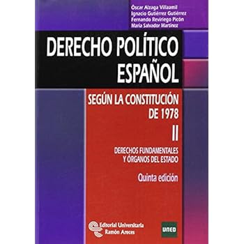 Derecho político español: Según la Constitución de 1978. Tomo II: Derechos fundamentales y órganos del Estado: 2 (Manuales)