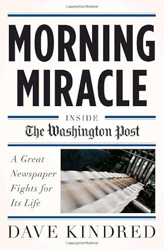 Download Morning Miracle: Inside the Washington Post A Great Newspaper Fights for Its Life PDF