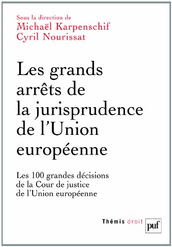 Les  grands arrêts de la jurisprudence de l'Union Européenne