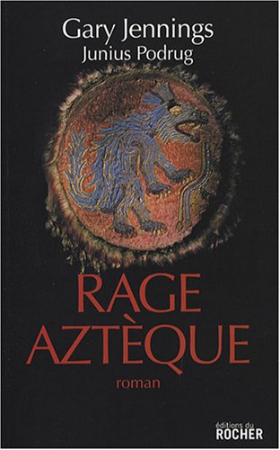 Rage atzèque [sic]