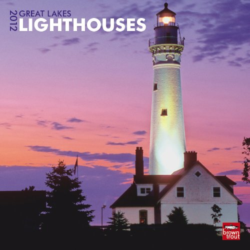Great Lakes Lighthouses 2012 Square 12X12 Wall by BrownTrout Publishers Inc (Calendar)