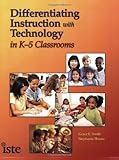 Differentiating Instruction with Technology in K-5 Classrooms