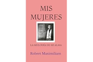 MIS MUJERES: LA MELODÍA DE MI ALMA