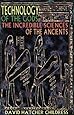 Technology of the Gods: The Incredible Sciences of the Ancients