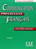 Communication Progressive Du Francais, Niveau Intermediaire (French Edition) by Claire Miquel (2003- by