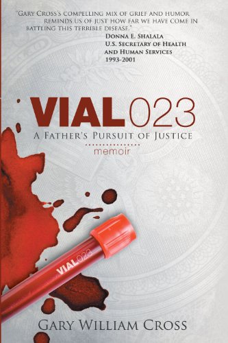 Vial 023: A Father's Pursuit of Justice