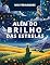 Livro Além do Brilho das Estrelas