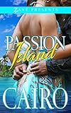 Passion Island: A Novel (Zane Presents)