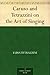 Caruso and Tetrazzini on the Art of Singing by 