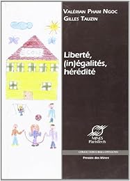 Liberté, (in)égalités, hérédité
