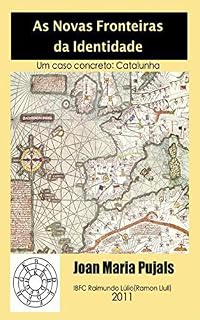 Livro As Novas Fronteiras da Identidade - Um caso concreto: Catalunha