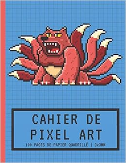 Cahier De Pixel Art Papier Quadrille Petits Carreaux 3x3mm Carnet Vierge Pour Faire Des Dessins Et Coloriages Pixel Monstre Renard A 9 Queues Les Enfants Et Adultes French