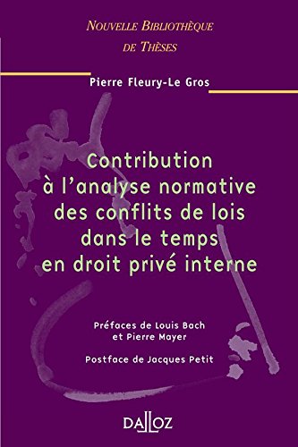 Contribution à l'analyse normative des conflits de lois dans le temps en droit privé interne