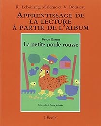 Apprentissage de la lecture à partir de l'album "La petite poule rousse" de Byron Barton