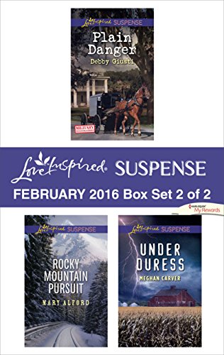 Love Inspired Suspense February 2016 - Box Set 2 of 2: Plain Danger\Rocky Mountain Pursuit\Under Duress