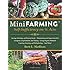 Mini Farming: Self-Sufficiency on 1/4 Acre