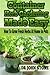 Container Herb Gardening Made Easy: How To Grow Fresh Herbs At Home In Pots by Dr John Stone