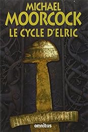 Le  cycle d'Elric