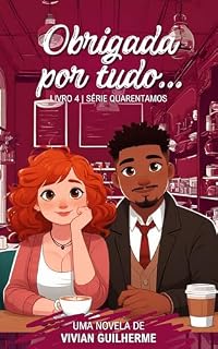 Livro Obrigada por tudo... (Quarentamos Livro 4)