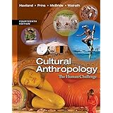 Cultural Anthropology The Human Challenge Haviland William A Prins Harald E L Mcbride Bunny Walrath Dana 9780495811787 Books Cultural Anthropology The Human Challenge Haviland William A Prins Harald E L Mcbride Bunny Walrath Dana 9780495811787 Books