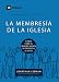 La Membresía de la Iglesia (Church Membership) - 9Marks (Edificando Iglesias Sanas) (Spanish Edition)