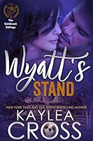 Wyatt's Stand (Colebrook Siblings Trilogy Book 2)
