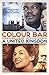 Colour Bar: A United Kingdom