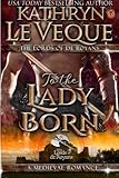 To The Lady Born