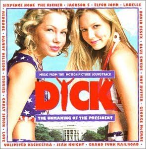 Dick The Unmaking Of The President By Amazon Co Uk Cds Vinyl