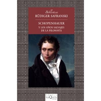 Schopenhauer y los años salvajes de la filosofía (FÁBULA) Schopenhauer y los años salvajes de la filosofía (FÁBULA)