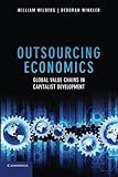 Outsourcing Economics: Global Value Chains in Capitalist Development