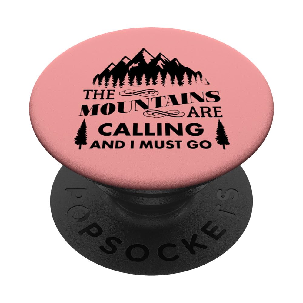 The Mountains Are Calling and I Must Go, Pink PopSockets Adhesive PopGrip