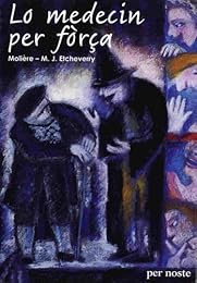 Lo  medecin per fòrça