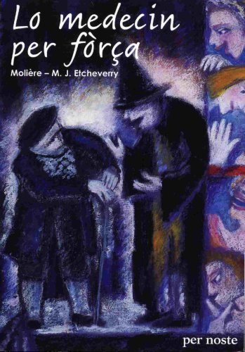 Lo  medecin per fòrça