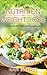 Nutrition and Weight Loss: Living Gluten Free with Superfoods by Kari Butler